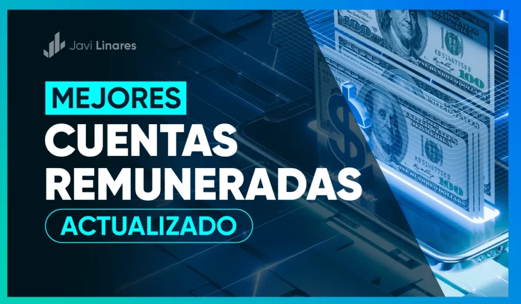 Cuentas remuneradas sin comisiones: Comparativa de los mejores bancos españoles 1 Cuentas remuneradas sin comisiones: Comparativa de los mejores bancos españoles