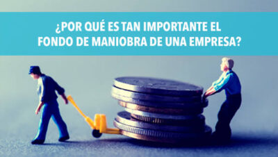 Fondo de maniobra: Por qué es la clave de la salud financiera de una empresa